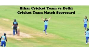 Bihar Cricket Team vs Delhi Cricket Team Match Scorecard