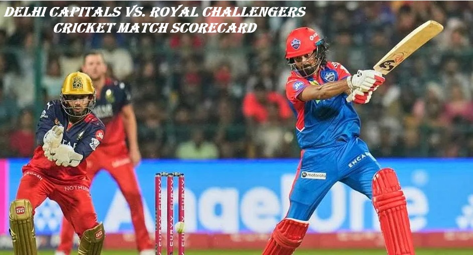 Delhi Capitals vs. Royal Challengers Cricket Match Scorecard