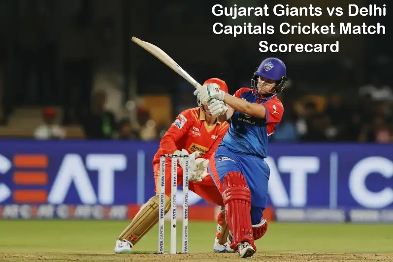 Gujarat Giants vs Delhi Capitals Cricket Match Scorecard
