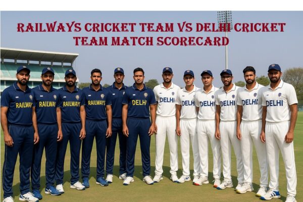 Railways Cricket Team vs Delhi Cricket Team Match Scorecard