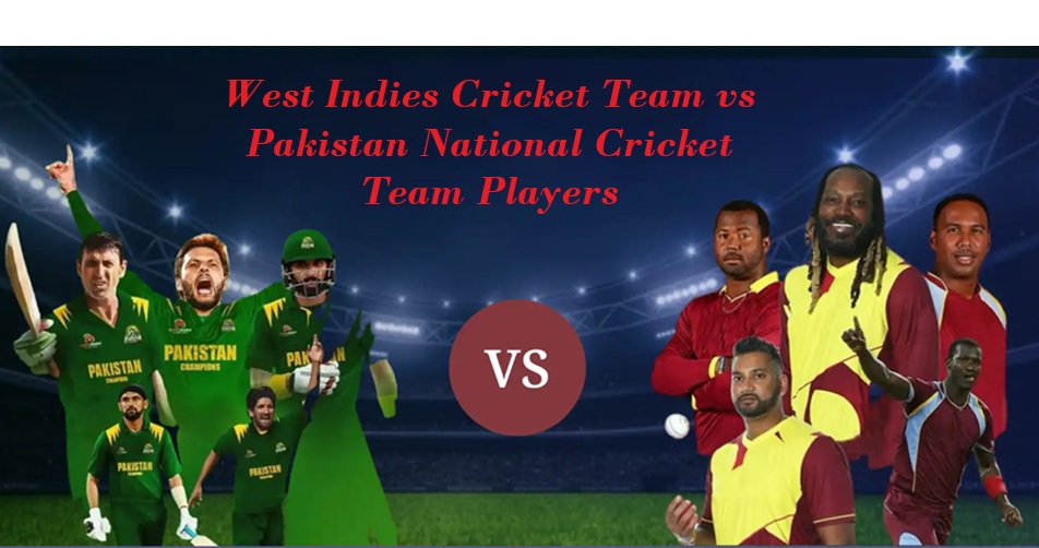 West Indies Cricket Team vs Pakistan National Cricket Team Players