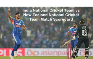India National Cricket Team vs New Zealand National Cricket Team Match Scorecard