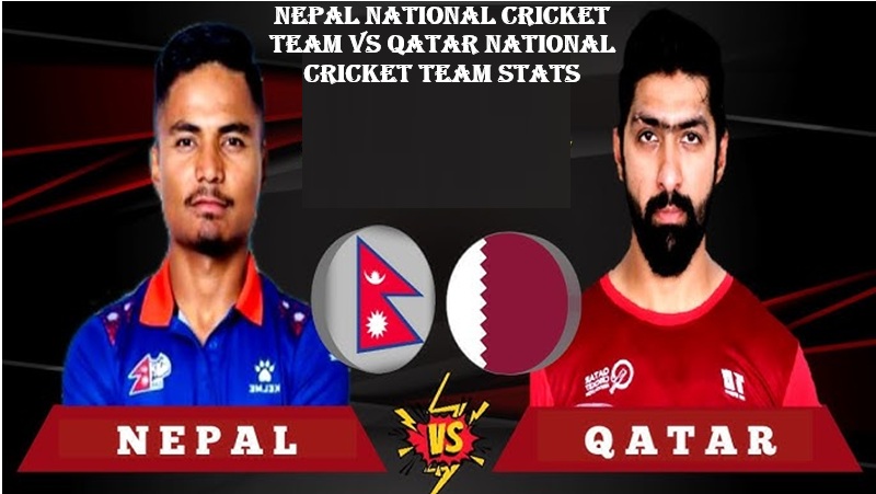 Nepal National Cricket Team vs Qatar National Cricket Team Stats